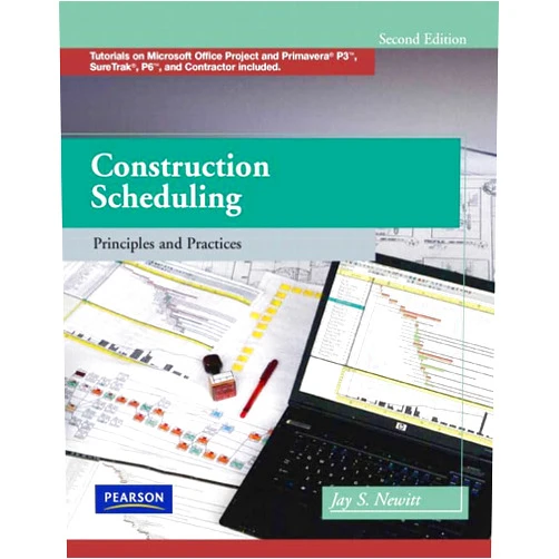 Jay Newitt Construction Scheduling: Principles and Practices