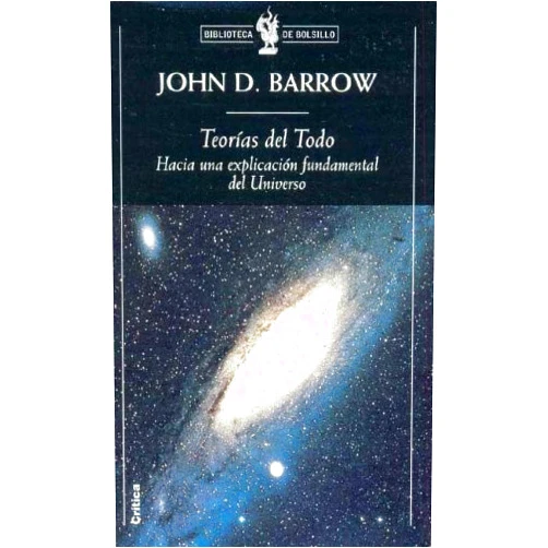 Spanish Edition by John D. Barrow (Author), Rosa Alvarez (Translator) Teorías del todo (ZAPPC) (Spanish Edition)