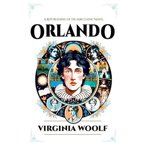 Virginia Woolf,Eve Cesista Orlando: Illustrated Book by Virginia Woolf