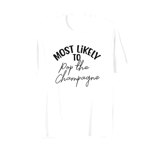 Bridezilla Boutique Funny Bridesmaid Bachelorette Most Likely Pop Champagne T-Shirt