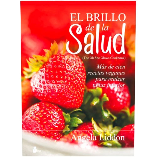 ANGELA LIDDON,ELSA GÓMEZ VERÁSTEGUI EL BRILLO DE LA SALUD (Spanish Edition)