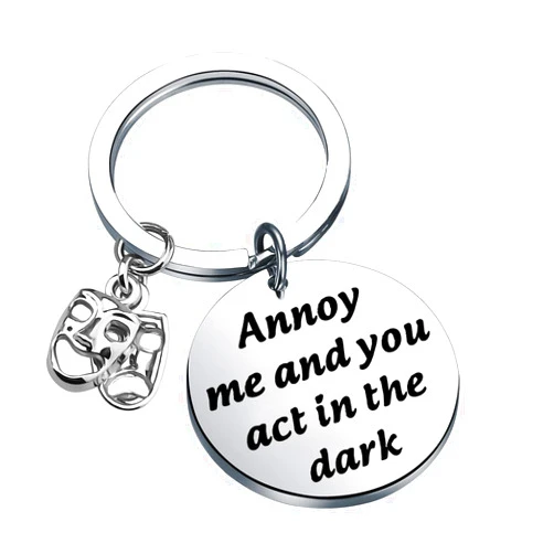 BAUNA Theatre Broadway Drama Actor Gifts Annoy Me Key Ring Musicals Gifts
