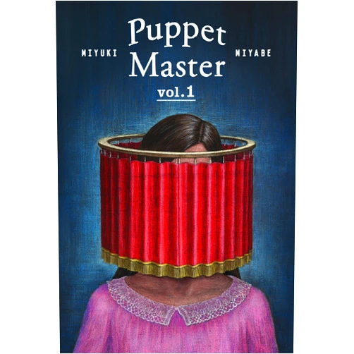 By Miyuki Miyabe (Author), Ginny Tapley Takemori (Translator) Format: Kindle Edition Puppet Master vol.1 (Puppet Master Series)