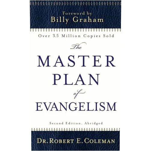 Robert E. Coleman,Billy Graham The Master Plan of Evangelism