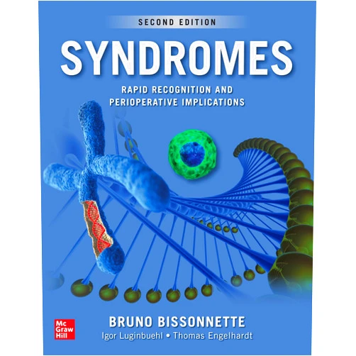 By Bruno Bissonnette (Author) Syndromes: Rapid Recognition and Perioperative Implications, 2nd edition