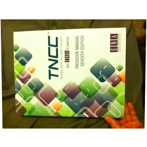 By Emergency Nurses Association (Author) Trauma Nursing Core Course Provider Manual (TNCC) 7th Edition