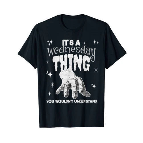 I Wear Black On The Outside It's How I Feel Inside You Wouldn't Understand This Thing On A Gloomy Wednesday T-Shirt