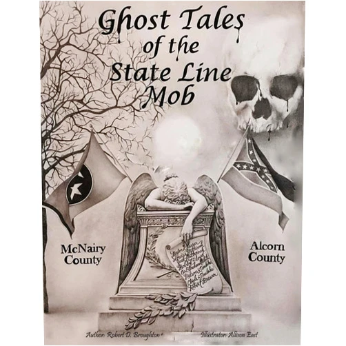 By Mr. Robert D. Broughton MS (Author), Allison East (Author) Ghost Tales of The State Line Mob: Novel Based on Actual Events