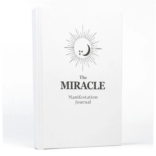The Miracle Manifestation Journal: A sacred space to create, align, and manifest miracles through simple daily rituals that awaken your power to attract abundance, peace, and joy.