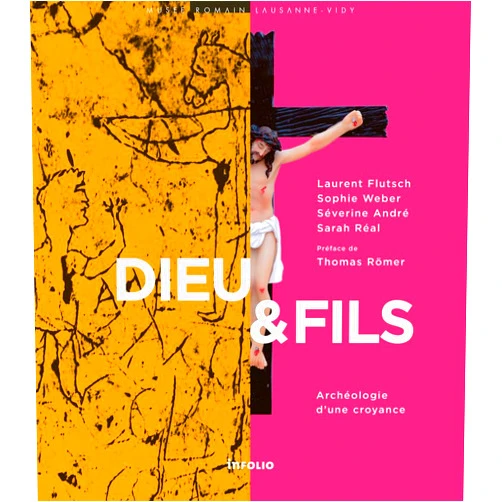 French Edition by Laurent Flutsch (Author), Sophie Weber (Author), Séverine André (Author), Sarah Réal (Author), Thomas Römer (Preface) & 1 more Dieu & Fils - Archéologie d'une croyance