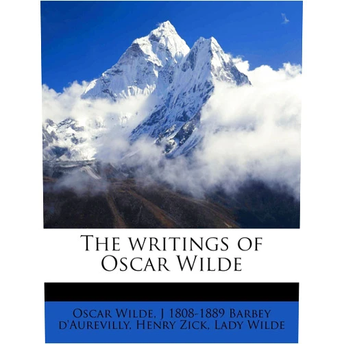 Oscar Wilde,Juless Barbey D'Aurevilly,Henry Zick,Lady Wilde The Writings of Oscar Wilde Volume 14