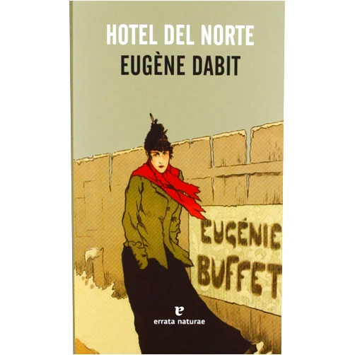 Eugène Dabit,Sara Álvarez Pérez Hotel del Norte