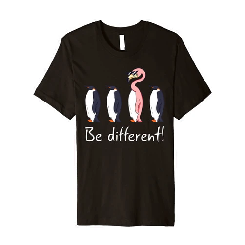 Funny Flamingo Lovers Gift Ideas Flamingo Be Different Funny Pinguin Pink Flamingo Gift Premium T-Shirt
