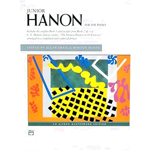 Charles-Louis Hanon,Allan Small Junior Hanon (Alfred Masterwork Edition)