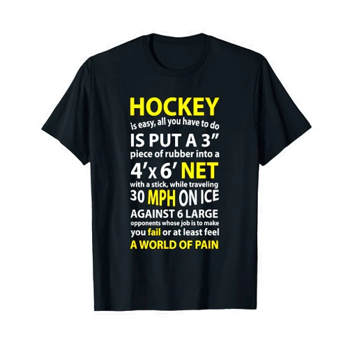 Funny Hockey Quotes Sayings Apparel Funny Hockey Quote Hockey Is Easy Gift For Men Women Fans T-Shirt