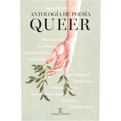 Spanish Edition by Héctor Aceves (Author), Txus García (Author), Berta García Faet (Author), Pol Guasch (Author), Laia López Manrique (Author), Antón Lopo (Author), Roberta Marrero (Author), Juanpe Sánchez López (Author), Sara Torres (Author), Gabriela Wiener (Author) & 6 more Antología de poesía queer: Una imaginación radical