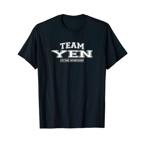 Team Yen Proud Family Gifts Team Yen | Proud Family Surname, Last Name Gift T-Shirt