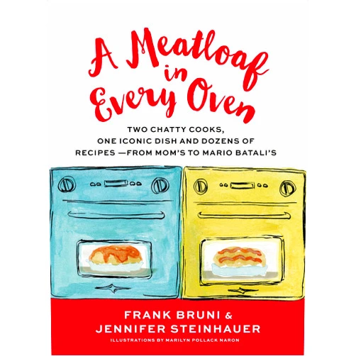 By Frank Bruni (Author), Jennifer Steinhauer (Author), Marilyn Pollack Naron (Illustrator) & 0 more A Meatloaf in Every Oven: Two Chatty Cooks, One Iconic Dish and Dozens of Recipes - from Mom's to Mario Batali's