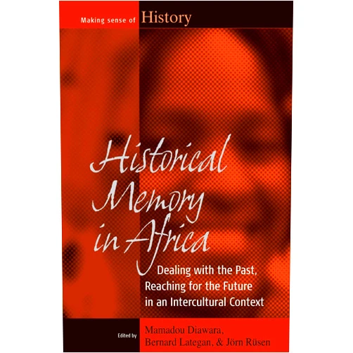 By Mamadou Diawara (Editor), Bernard Lategan (Editor), Jörn Rüsen (Editor) & 0 more Format: Kindle Edition Historical Memory in Africa: Dealing with the Past, Reaching for the Future in an Intercultural Context (Making Sense of History Book 12)