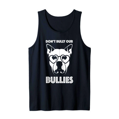 PupPUPs dont bully our bullies pitbull supporter pitbull lover Tank Top