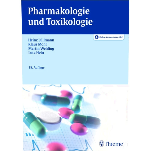 German Edition by Heinz Lüllmann (Author), Klaus Mohr (Author), Lutz Hein (Author), Martin Wehling (Author) & 1 more Pharmakologie und Toxikologie: Arzneimittelwirkungen verstehen - Medikamente gezielt einsetzen