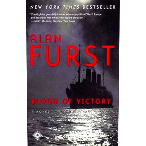 Alan Furst Blood of Victory: A Novel (Night Soldiers Book 7)