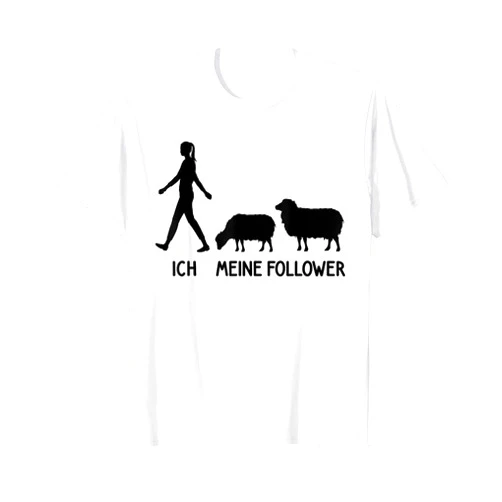 Lustiges Landwirt Bauer Schaf Hirte Sheep Kostüm Ich Meine Follower Sheep Breeder Lovers Sheep Saying T-Shirt