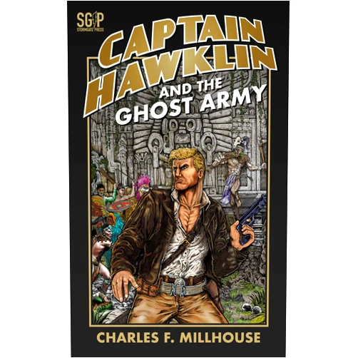 Charles F Millhouse Captain Hawklin and the Ghost Army (The Captain Hawklin Adventures Book 7)