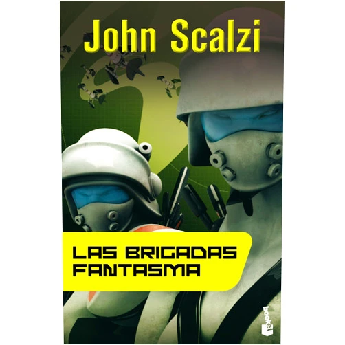 Spanish Edition by John Scalzi (Author), Miguel Antón (Translator) Las Brigadas Fantasma