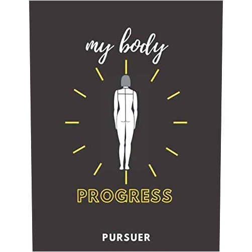 Body publishing My Body Progress pursuer: Log book, journal, notebook to track your weekly weight loss progress for healthy body fat, fitness, workout plan