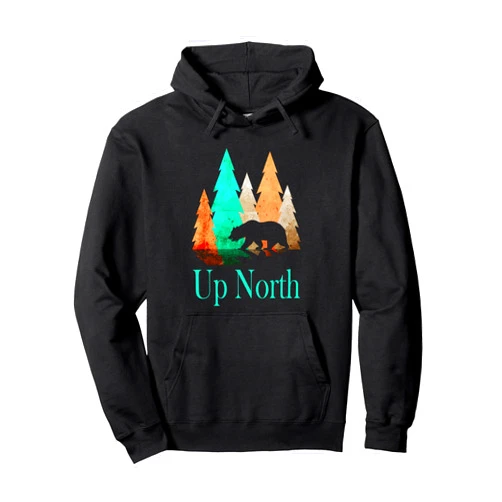 Wild Wilderness Designs and Gifts Rustic Wilderness - Up North With Bear and Trees Pullover Hoodie