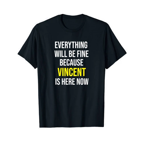 Funny First Name Gifts for Men Vincent Name T-Shirt