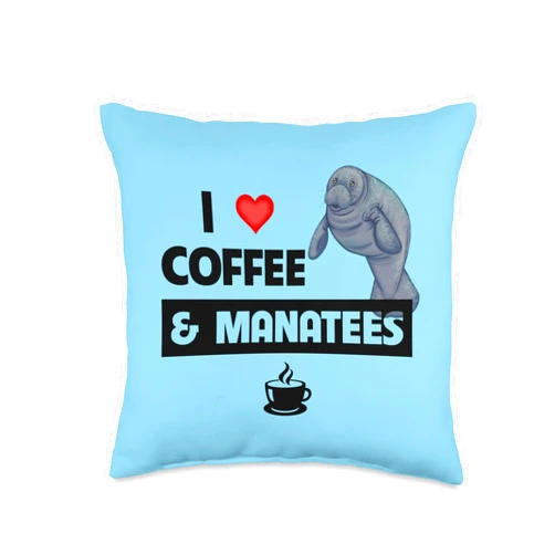 Manatees Marine Mammals Sea Cow Coffee Caffeine I Love Coffee And Manatees Sea Cow Marine Biology Caffeine Throw Pillow