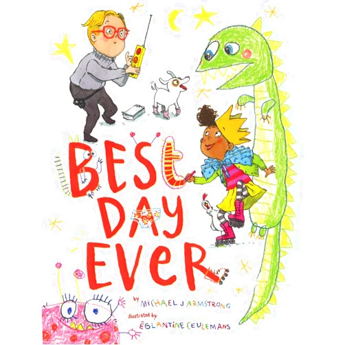 Michael J. Armstrong,Églantine Ceulemans Best Day Ever