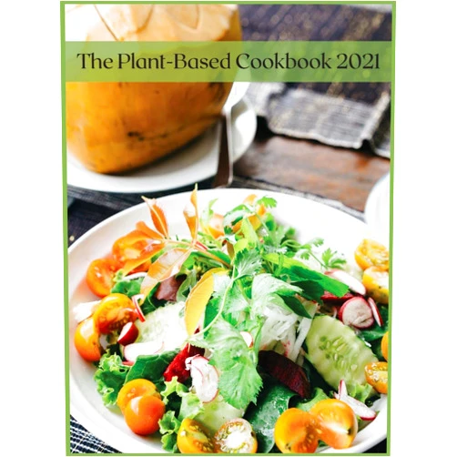 By Mina Mall (Author) The Plant-Based Cookbook 2021: 100 Tasty Recipes for all 2021