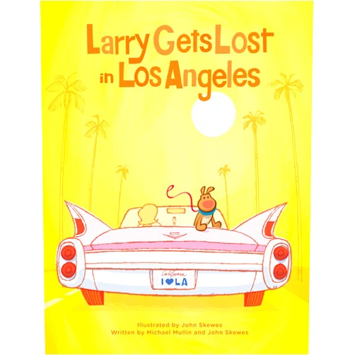 By John Skewes (Author, Illustrator), Michael Mullin (Author) Larry Gets Lost in Los Angeles