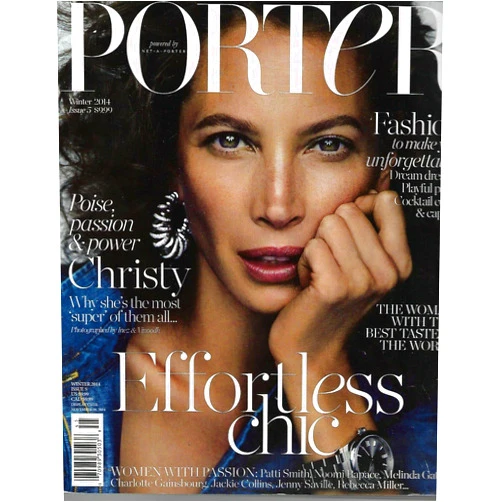 By PORTER MAGAZINE (Author) PORTER Magazine WINTER 2014 ISSUE 5 BY NET-A-PORTER, CHRISTY EFFORTLESS CHIC.