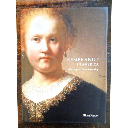 By Dennis P. Weller (Introduction, Contributor), George S. Keyes (Contributor), Thomas E. Rassieur (Contributor), Jon L. Seydl (Contributor) & 1 more Rembrandt in America: Collecting and Connoisseurship