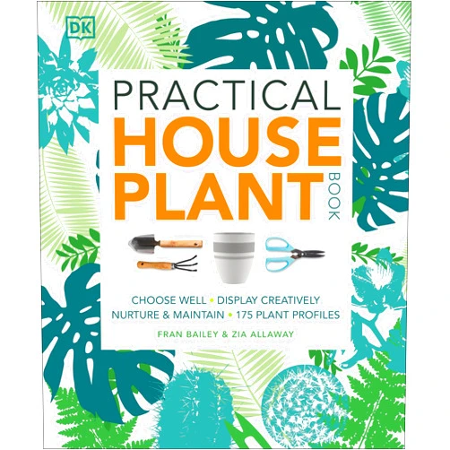 Zia Allaway,Fran Bailey Practical Houseplant Book
