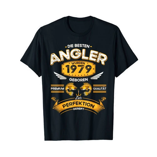 Angel Sprüche Fisch Fischer Angeln Geschenk Lustig Die Besten Angler wurden 1979 Geboren Angler 45th Birthday T-Shirt