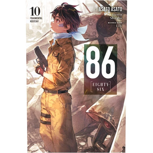 Asato Asato,Shirabii,Roman Lempert 86--EIGHTY-SIX, Vol. 10 (light novel): Fragmental Neoteny (Volume 10) (86--EIGHTY-SIX (light novel), 10)