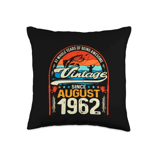 GTee Fishing Lovers 61st Birthday Version 2023 61 Year Old Fly Fishing Lover Born August 1962 61st Birthday Throw Pillow, 16x16, Multicolor