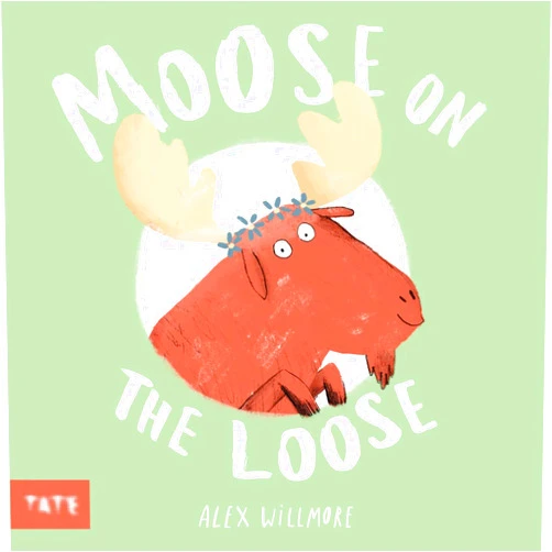 By Alex Willmore (Author) Moose on the Loose