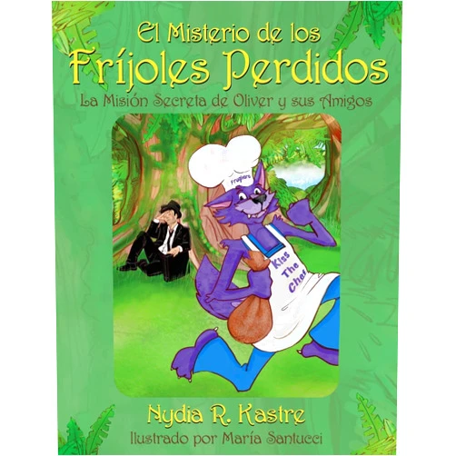 Nydia R Kastre,Maria Santucci El Misterio de los Frijoles Perdidos (Spanish Edition)