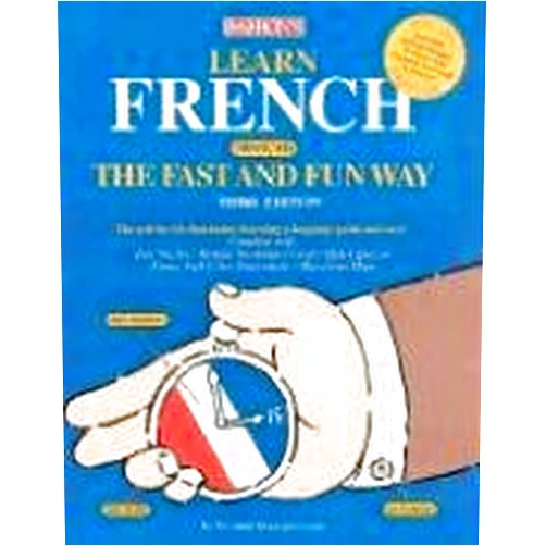 French Edition by Elisabeth Bourquin Leete (Author), Heywood Wald (Author) Learn French (Francais) the Fast and Fun Way (English and French Edition)