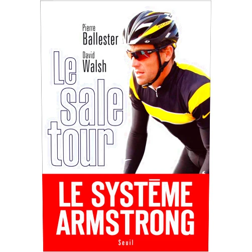 Pierre Ballester,David Walsh Le Sale Tour