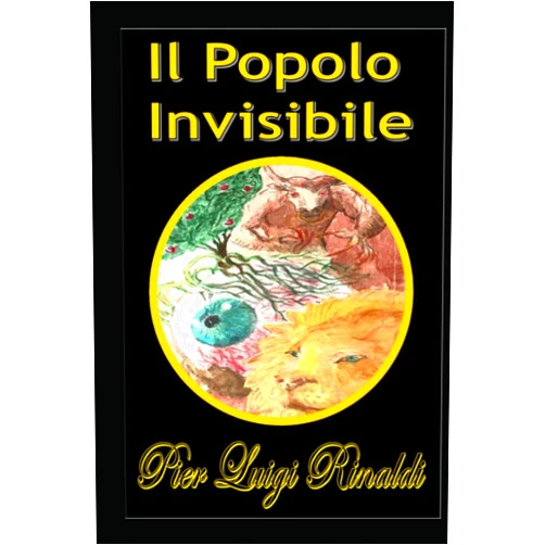 Pier Luigi Rinaldi Il Popolo Invisibile (Italian Edition)