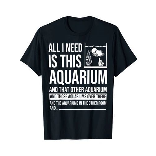 Cool Love Aquascaping Fishkeeping Quote Designs Funny Aquarium Gift for Men Women Fish Tank Lover Fishkeeper T-Shirt