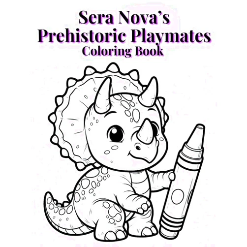 By Angela Perez (Author) Sera Nova's Prehistoric Playmates Coloring Book
