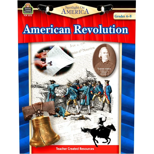 By Robert W Teacher Created Resources Staff (Author) Spotlight on America: American Revolution: American Revolution